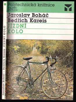 Jízdní kolo - Bedřich Kareis (1989, Státní nakladatelství technické literatury) - ID: 712423