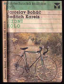 Jízdní kolo - Bedřich Kareis (1989, Státní nakladatelství technické literatury) - ID: 815634