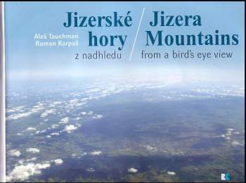 Roman Karpaš: Jizerské hory z nadhledu