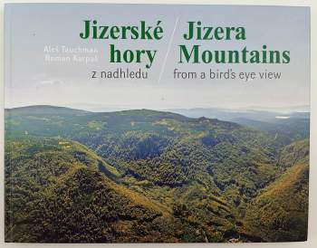 Roman Karpaš: Jizerské hory z nadhledu