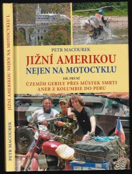 Jižní Amerikou nejen na motocyklu