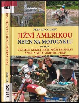 Petr Macourek: Jižní Amerikou nejen na motocyklu