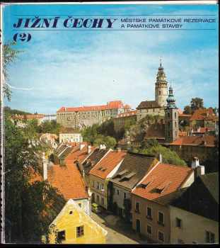 Jižní Čechy. Městské památkové rezervace a památkové stavby