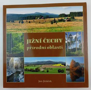 Jižní Čechy - přírodní oblasti