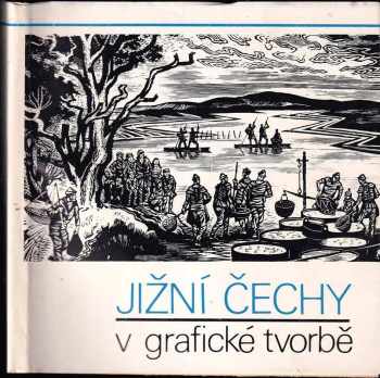 Jižní Čechy v grafické tvorbě
