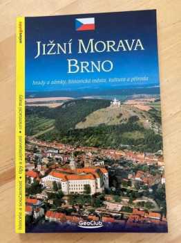 Renata Kiclová: Jižní Morava, Brno