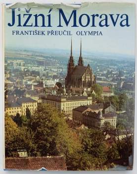 Jižní Morava : Južnaja Morava = Südmähren = South Moravia : [Fot. publ.]