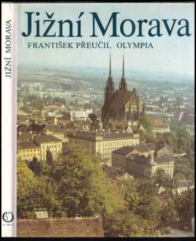 Jižní Morava : Južnaja Morava = Südmähren = South Moravia : [Fot. publ.]