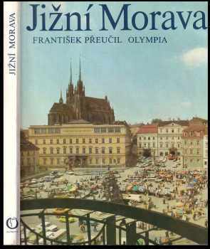Jižní Morava : Južnaja Moravija = Südmähren = South Moravia