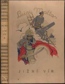 Jižní vír : Il vortice del sud - Luigi Motta (1929, Jos. R. Vilímek) - ID: 188820