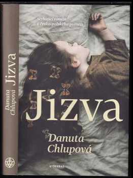 Danuta Chlupová: Jizva