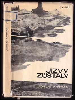 Ladislav Mňačko: Jizvy zůstaly