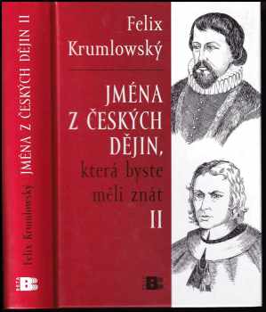 Jména z českých dějin, která byste měli znát : II - Felix Krumlowský (2008, Beta) - ID: 1224665