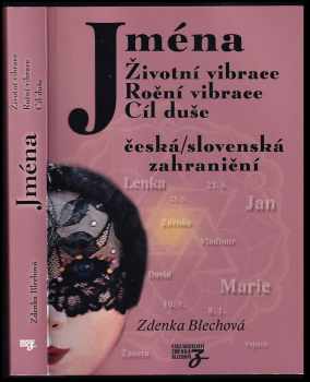 Jména : životní vibrace, roční vibrace, cíl duše : [česká, slovenská, zahraniční]