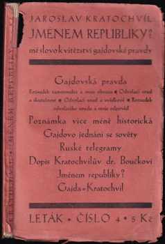Jaroslav Kratochvíl: Jménem republiky? Mé slovo k vítězství gajdovské pravdy