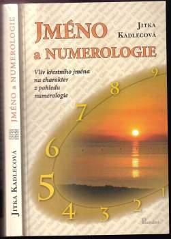 Jitka Kadlecová: Jméno a numerologie