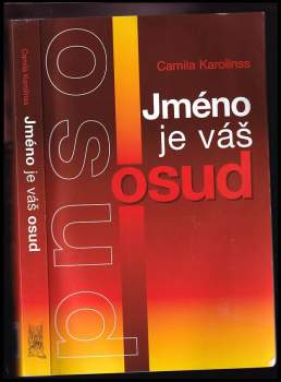Camila Karolinss: Jméno je váš osud