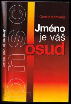 Camila Karolinss: Jméno je váš osud