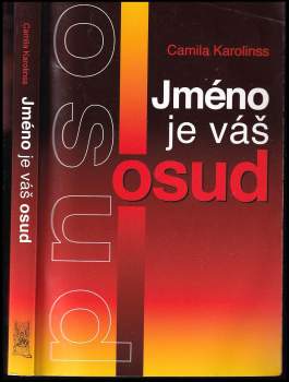 Camila Karolinss: Jméno je váš osud