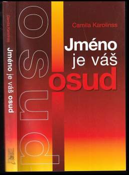 Camila Karolinss: Jméno je váš osud