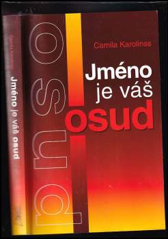 Camila Karolinss: Jméno je váš osud