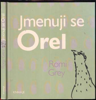 Romi Grey: Jmenuji se Orel