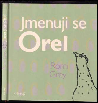 Romi Grey: Jmenuji se Orel