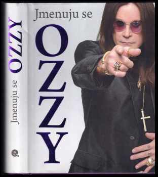 Ozzy Osbourne: Jmenuju se Ozzy
