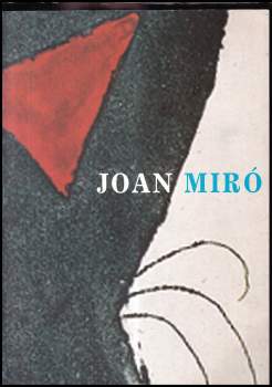 Joan Miró. Pozdní dílo