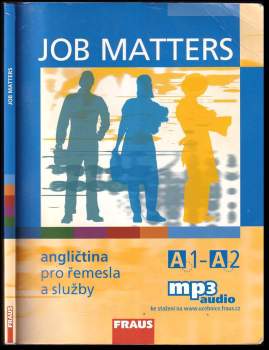 Job Matters : angličtina pro řemesla a služby : A1-A2 : učebnice