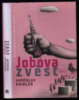 Jaroslav Haidler: Jobova zvěst