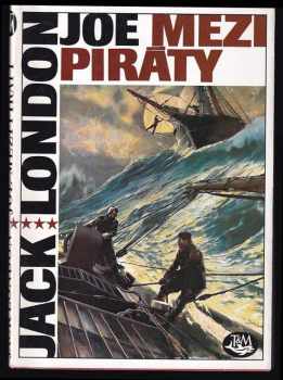 Jack London: Joe mezi piráty : dobrodružství na oceáně