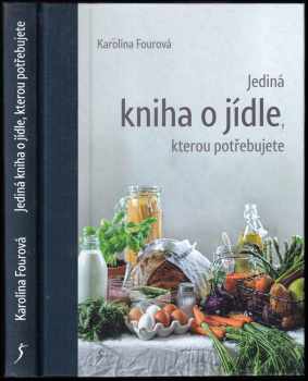 Karolína Fourová: Nejez blbě