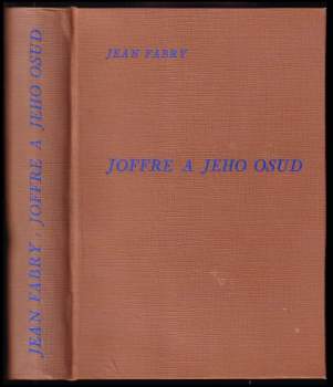 Joffre a jeho osud