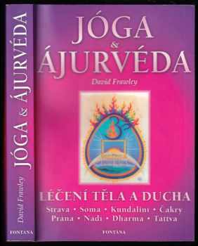 David Frawley: Jóga a ájurvéda