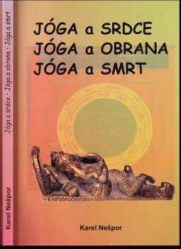 Jóga a srdce ; Jóga a obrana ; Jóga a smrt