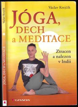 Václav Krejčík: Jóga, dech a meditace