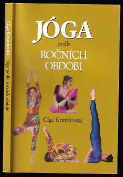 Jóga podle ročních období - Olga Krumlovská (2009, Ottovo nakladatelství) - ID: 706028