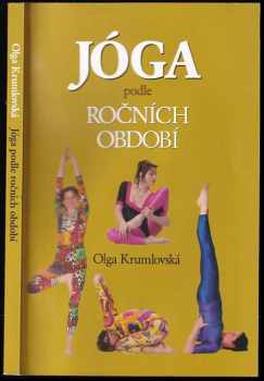 Jóga podle ročních období - Olga Krumlovská (2009, Ottovo nakladatelství) - ID: 677291