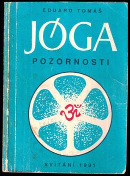 Eduard Tomáš: Jóga pozornosti