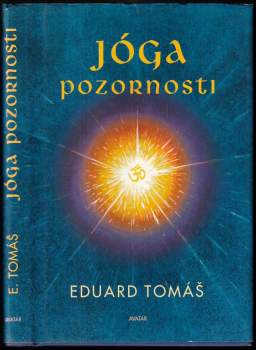 Eduard Tomáš: Jóga pozornosti