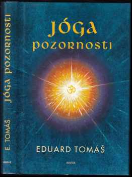 Eduard Tomáš: Jóga pozornosti