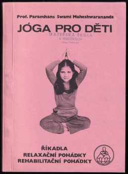 Maheshwarananda: Jóga pro děti