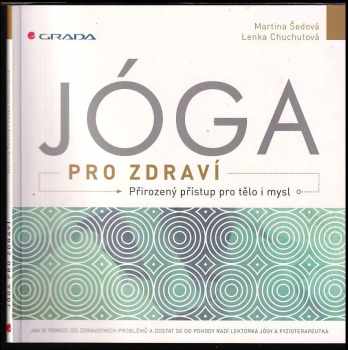 Jóga pro zdraví : přirozený přístup pro tělo i mysl