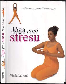 Vimla Lalvani: Jóga proti stresu