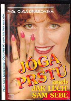 Jóga prstů, aneb, Jak léčit sám sebe