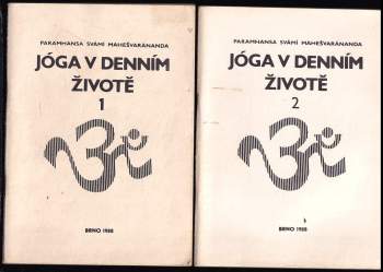 Paramhans svámí Mahéšvaránanda: Jóga v denním životě 2