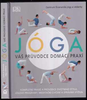 Durgananda Durgananda: Jóga - váš průvodce domácí praxí