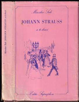 Johann Strauss a ti druzí