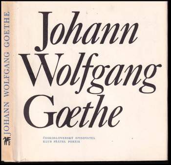 Johann Wolfgang von Goethe: Johann Wolfgang Goethe
